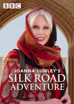 Joanna Lumley's Silk Road Adventure